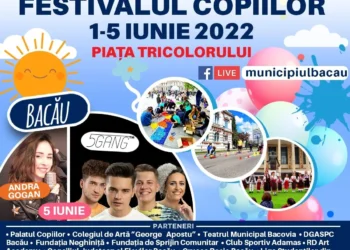 Astăzi, 1 iunie, debutează ”Festivalul Copiilor” din municipiul Bacău!