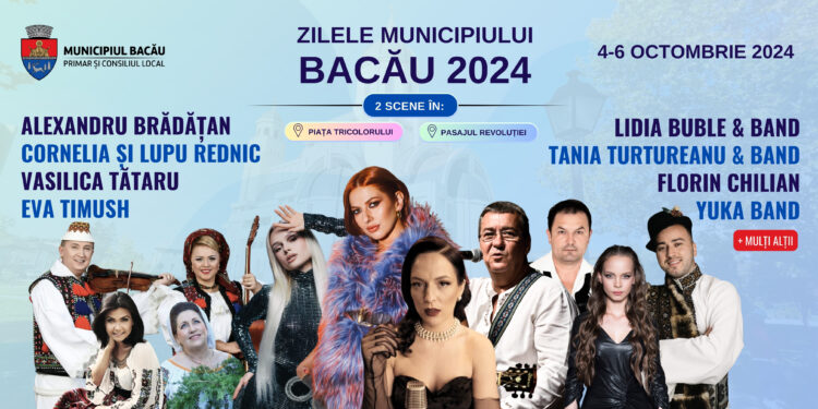 „Zilele Bacăului” se vor desfășura între 4 și 6 octombrie
